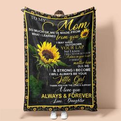Personalized To My Mom Blanket Love From Daughter Sunflower, Gifts For Mom, Mother's Day Gifts From Daughter Fleece Blan