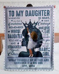 To My Daughter Blanket From Mom, Whenever You Feel Overwhelmed, Birthday's Gifts, Christmas Gifts Fleece Blanket