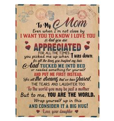To My Mom, Even When I'm Not Close By I Want You To Know Air Mail Fleece Blanket