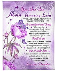 You Are One Mom Amazing Lady, You Are So Good To The People In Your Life Fleece Blanket