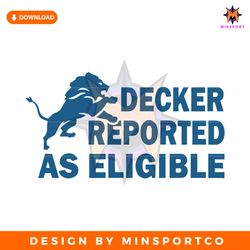Decker Reported As Eligible Funny Lions SVG