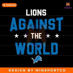 Detroit Lions Against The World SVG