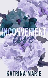 Inconvenient Love (Whoopsie Daisy 1) by Katrina Marie
