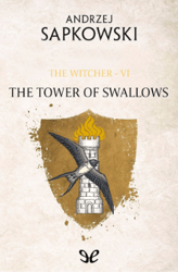 The Tower of the Swallow (Book 4 )