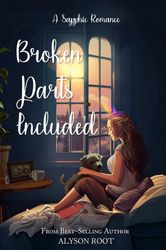 Broken Parts Included: A Sapphic Romance