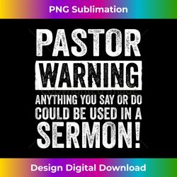 Funny Pastor Gift For Religious Preachers Men Women Church - Timeless PNG Sublimation Download - Animate Your Creative Concepts