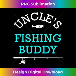 Uncles Fishing Buddy Cute Kids Gift - Crafted Sublimation Digital Download - Elevate Your Style with Intricate Details