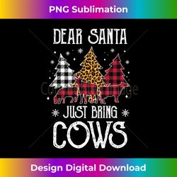Dear Santa Just Bring The Cows Animal Farm Christmas Plaid - Futuristic PNG Sublimation File - Rapidly Innovate Your Artistic Vision