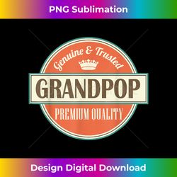 Grandpop Grandpa T-shirt Fathers Day Mens Gift - Innovative PNG Sublimation Design - Animate Your Creative Concepts