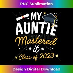 Masters Graduation My Auntie Mastered It Class of 2023 Aunt - Innovative PNG Sublimation Design - Reimagine Your Sublimation Pieces