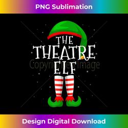 The Theatre Elf Funny Matching Family Group Christmas Gift - Deluxe PNG Sublimation Download - Ideal for Imaginative Endeavors