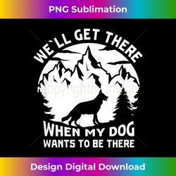 Hike nature mountains dog walking dog owner hiking hikers - Minimalist Sublimation Digital File - Pioneer New Aesthetic Frontiers
