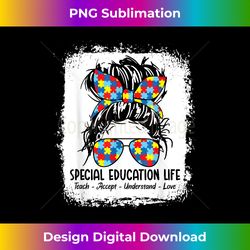 Special education life Sped Teacher Teach Accept Understand - Urban Sublimation PNG Design - Lively and Captivating Visuals