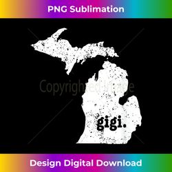 Gigi Michigan T Gigi Grandma - Eco-Friendly Sublimation PNG Download - Elevate Your Style with Intricate Details