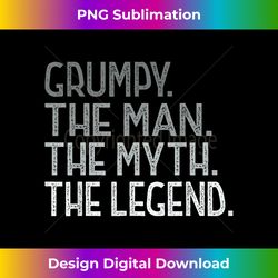grumpy s from grandchildren grumpy man myth legend - crafted sublimation digital download - chic, bold, and uncompromising