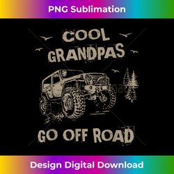 Off-road 4x4 Cool Grandpas Go Offroad - Adventure 4WD - Timeless PNG Sublimation Download - Ideal for Imaginative Endeavors