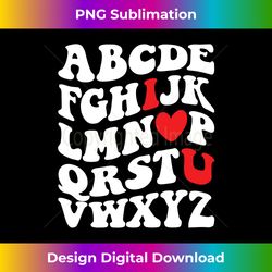 Alphabet ABC I Love You English Teacher Valentines Day Heart - Luxe Sublimation PNG Download - Challenge Creative Boundaries