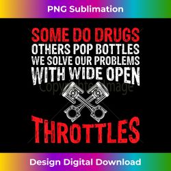 some do drugs other pop bottles funny mechanic - classic sublimation png file - challenge creative boundaries