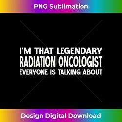 Radiation Oncologist Job Title Employee Radiation Oncologist - Minimalist Sublimation Digital File - Chic, Bold, and Uncompromising
