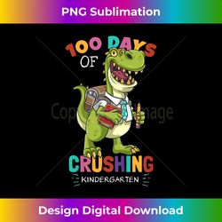 Rex Dino 100 Days Crushing Kindergarten - Artisanal Sublimation PNG File - Craft with Boldness and Assurance
