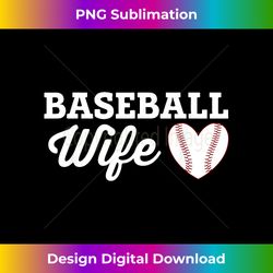 baseball wife love heart baseball sports - classic sublimation png file - crafted for sublimation excellence