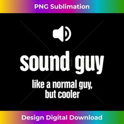 Cool Audio Engineer  Funny Sound Guy - Futuristic PNG Sublimation File - Infuse Everyday with a Celebratory Spirit