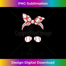 messy bun moms against white baseball pants messy bun baseba - innovative png sublimation design - immerse in creativity with every design