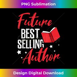 Future Best selling Author writer - Contemporary PNG Sublimation Design - Enhance Your Art with a Dash of Spice