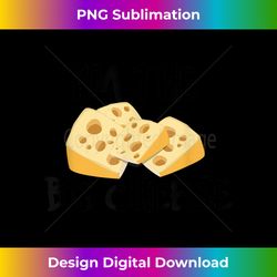 I'm the Big Cheese , Cheesy Boss Type - Edgy Sublimation Digital File - Animate Your Creative Concepts