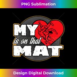 my heart is on that mat wrestling mom mama for - classic sublimation png file - lively and captivating visuals