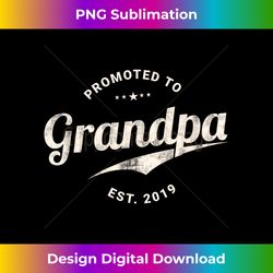 Promoted To Grandpa EST 2019 T New Grandfather - Artisanal Sublimation PNG File - Access the Spectrum of Sublimation Artistry