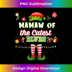 The Mamaw Of The Cutest Elves Christmas Matching Family - Deluxe PNG Sublimation Download - Crafted for Sublimation Excellence