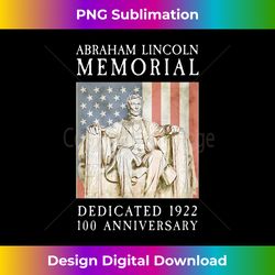 Abraham Lincoln Memorial Washington DC 100 Anniversary - Chic Sublimation Digital Download - Tailor-Made for Sublimation Craftsmanship