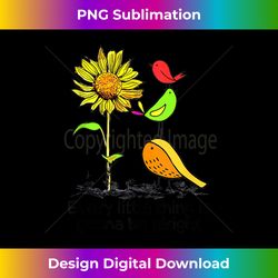 Every Little Thing Is Gonna Be Alright Bird and Sunflower - Urban Sublimation PNG Design - Striking & Memorable Impressions