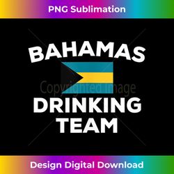 Bahamas Drinking Team Flag Funny Beer Party - Minimalist Sublimation Digital File - Challenge Creative Boundaries
