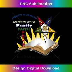 Order Of Eastern Star Fidelity and Loyalty T - Edgy Sublimation Digital File - Striking & Memorable Impressions