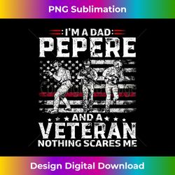 I'm A Dad Pepere Veteran Father's Day - Classic Sublimation PNG File - Lively and Captivating Visuals