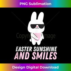 Easter Bunny Rabbit Easter Sunshine and Smiles! Easter Day - Luxe Sublimation PNG Download - Immerse in Creativity with Every Design