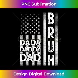Mens Dada Daddy Dad Bruh American Flag Fathers Day - Minimalist Sublimation Digital File - Animate Your Creative Concepts