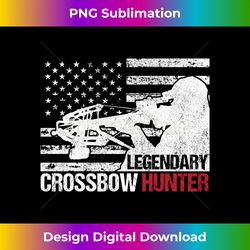 Legendary Crossbow Hunter Hunting - Timeless PNG Sublimation Download - Animate Your Creative Concepts