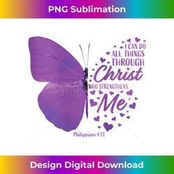 s Philippians 413 Christian Bible Verse s Butterfly - Deluxe PNG Sublimation Download - Channel Your Creative Rebel