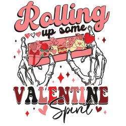 Rolling Up Some Valentine Spirit Skeleton Hand SVG
