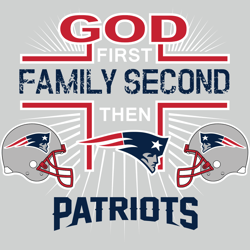 God First Family Second Then Patriots Svg Sport Logo Svg New England Patriots