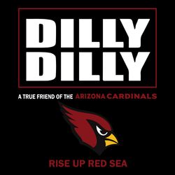 Dilly Dilly A True Friend Of The Arizona Cardinals Rise Up Red Sea SVG