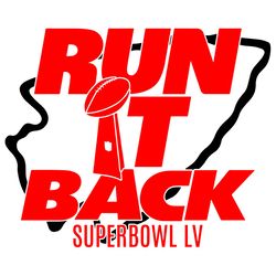Kansas City Chiefs  Run It Back Super Bowl Lv SVG