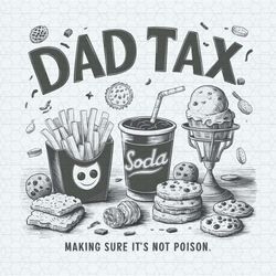 Vintage Dad Tax Making Sure It's Not Poison PNG