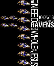 All I need today is a little bit of Ravens and a whole lot of Jesus SVG