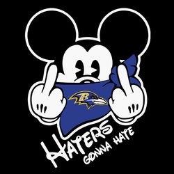 Mickey Haters Gonna Hate Baltimore Ravens SVG