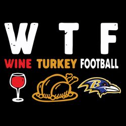 WTF Wine Turkey Football Baltimore Ravens SVG