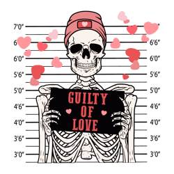 Guilty Of Love Skeleton Valentine SVG